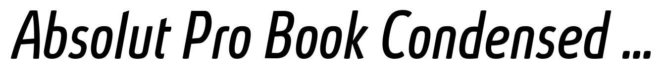 Absolut Pro Book Condensed Italic
